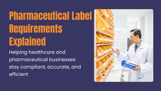 Pharmaceutical Label Requirements Explained
